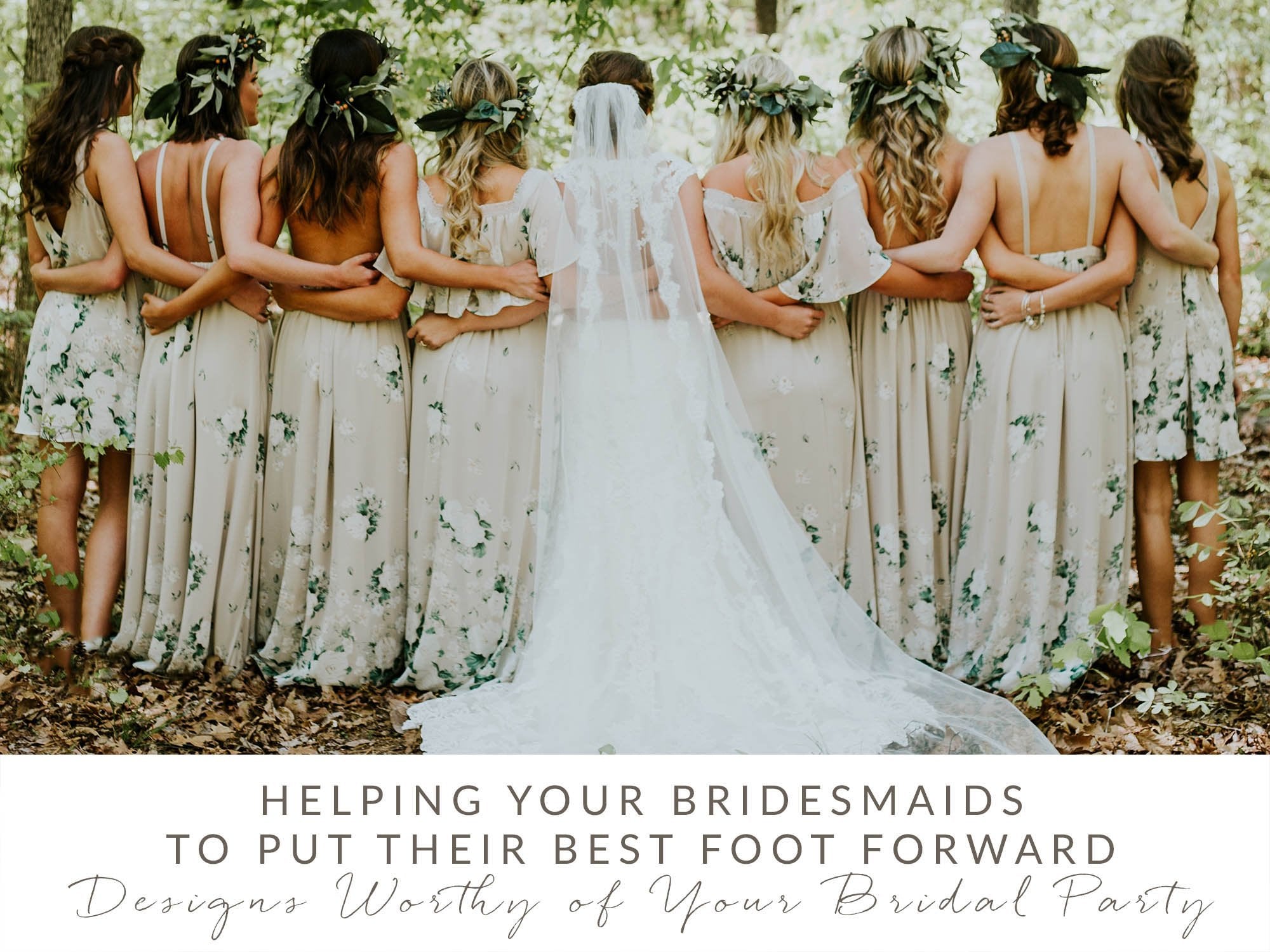 Helping your Bridesmaids to Put Their Best Foot Forward – Designs Worthy of Your Bridal Party card image