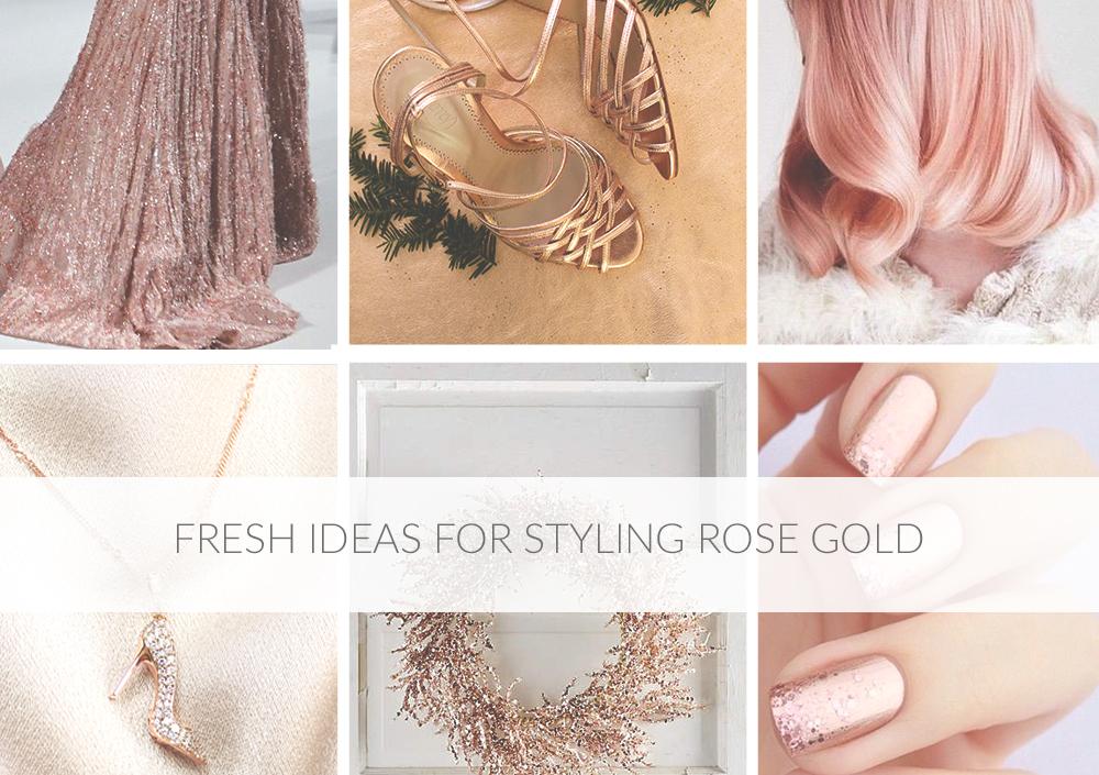 Fresh Ideas For Styling Rose Gold article image